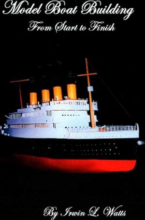 Seller image for Model Boat Building From Start to Finish for sale by GreatBookPrices