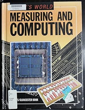 Bild des Verkufers fr Measuring and Computing (Today's World) zum Verkauf von WeBuyBooks