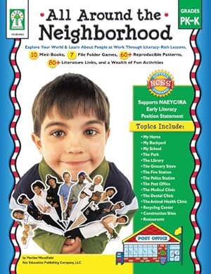 Seller image for All Around the Neighborhood, Grades Pk - K: Explore Your World & Learn about People at Work Through Literacy-Rich Lessons for sale by WeBuyBooks