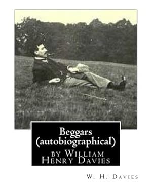 Seller image for Beggars : Autobiographical - Duckworth, 1909 for sale by GreatBookPrices