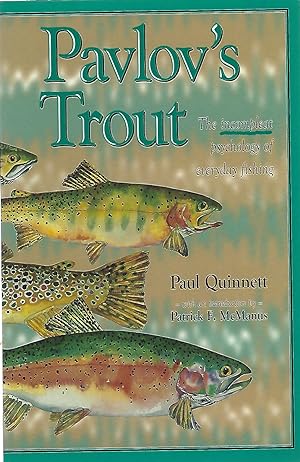 Seller image for PAVLOV'S TROUT; THE INCOMPLEAT PSYCHOLOGY OF EVERYDAY FISHING for sale by Columbia Books, ABAA/ILAB, MWABA