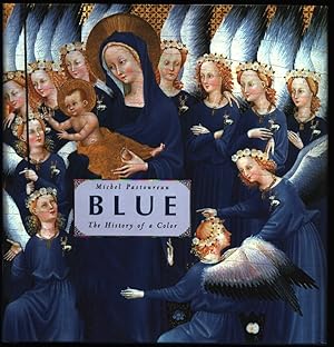 Blue : The History of a Color.