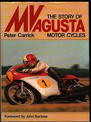 The Story of MV Agusta Motor Cycles.