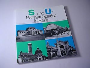 Bild des Verkufers fr S- und U-Bahnarchitektur in Berlin zum Verkauf von Antiquariat Fuchseck