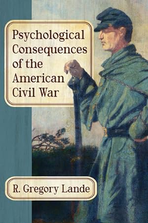 Seller image for Psychological Consequences of the American Civil War for sale by GreatBookPrices