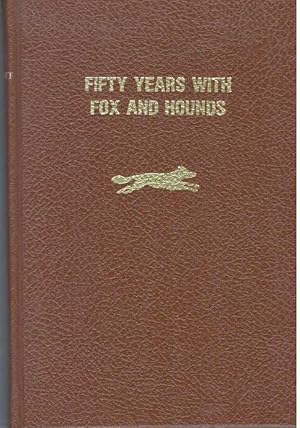 FIFTY YEARS WITH FOX AND HOUNDS