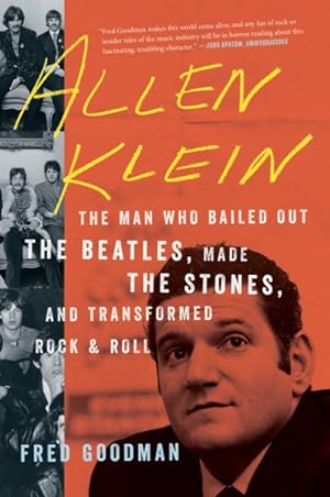 Immagine del venditore per Allen Klein : The Man Who Bailed Out the Beatles, Made the Stones, and Transformed Rock & Roll venduto da GreatBookPrices