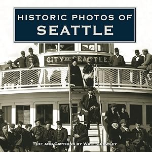 Immagine del venditore per Historic Photos of Seattle venduto da GreatBookPrices