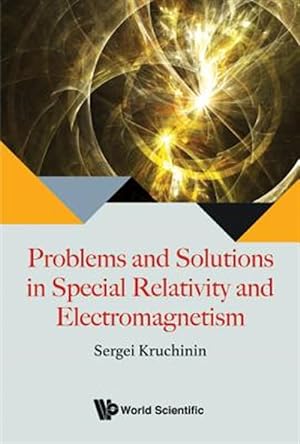 Bild des Verkufers fr Problems and Solutions in Special Relativity and Electromagnetism zum Verkauf von GreatBookPrices