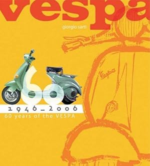 Imagen del vendedor de 60 Years of the Vespa a la venta por WeBuyBooks