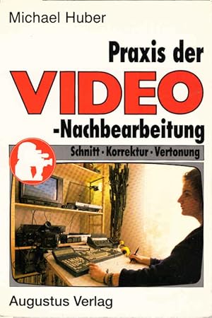 Imagen del vendedor de Praxis der Video-Nachbearbeitung. a la venta por Schrmann und Kiewning GbR