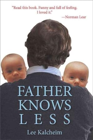 Seller image for Father Knows Less : Lessons I Learned from My Kids for sale by GreatBookPrices