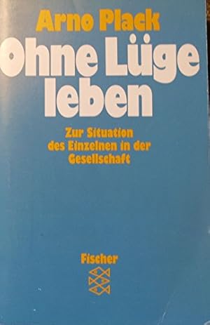 Seller image for Ohne Lge leben: Zur Situation des Einzelnen in der Gesellschaft for sale by Gabis Bcherlager