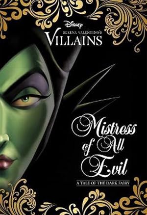 Seller image for Mistress of All Evil: A Tale of the Dark Fairy (Disney Villains #4) (Paperback) for sale by Grand Eagle Retail