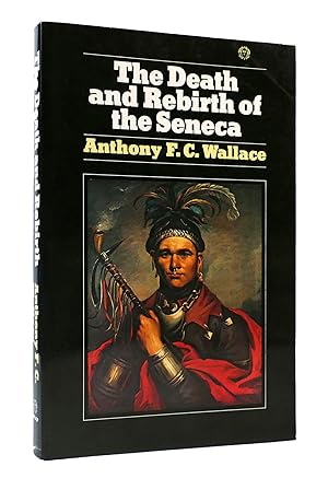 Seller image for THE DEATH AND REBIRTH OF THE SENECA for sale by Rare Book Cellar