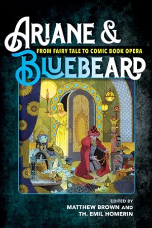 Bild des Verkufers fr Ariane & Bluebeard : From Fairy Tale to Comic Book Opera zum Verkauf von GreatBookPrices