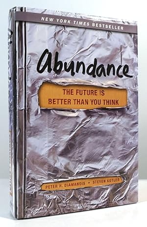 Imagen del vendedor de ABUNDANCE: THE FUTURE IS BETTER THAN YOU THINK a la venta por Rare Book Cellar