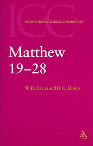 Bild des Verkufers fr Matthew 19-28 : A Critical and Exegetical Commentary on the Gospel According to Saint Matthew zum Verkauf von GreatBookPricesUK