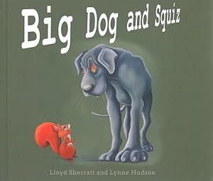 Seller image for Big Dog and Squiz for sale by GreatBookPricesUK