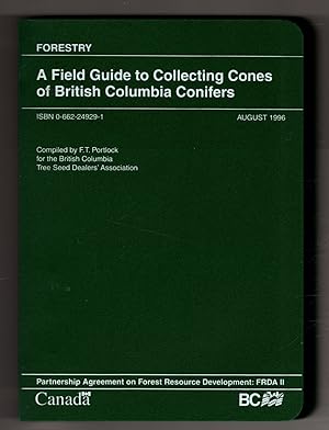 A Field Guide to Collecting Cones of British Columbia Conifers