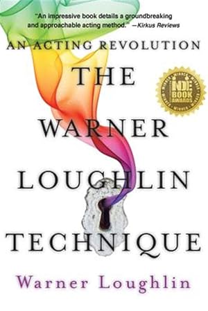 Seller image for The Warner Loughlin Technique: An Acting Revolution for sale by GreatBookPrices