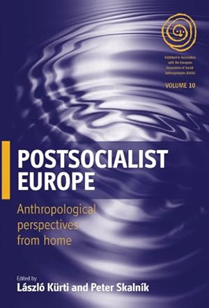 Image du vendeur pour Postsocialist Europe : Anthropological Perspectives from Home mis en vente par GreatBookPricesUK