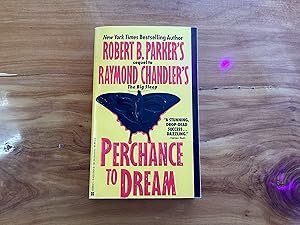 Image du vendeur pour Perchance to Dream (Sequel to Raymond Chandler's The Big Sleep) mis en vente par Lifeways Books and Gifts