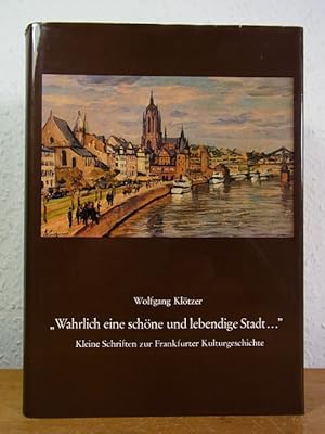 Seller image for Wahrlich eine schne und lebendige Stadt . for sale by Antiquariat Weber