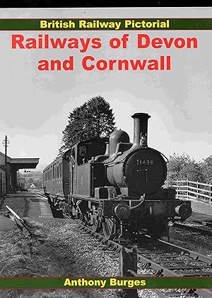 Image du vendeur pour Railways of Devon and Cornwall (British Railway Pictorial S.) mis en vente par Joy Norfolk, Deez Books