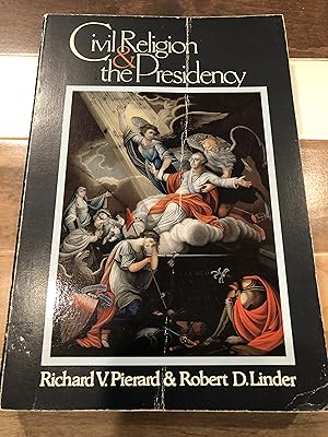 Seller image for Civil Religion and the Presidency for sale by Rosario Beach Rare Books