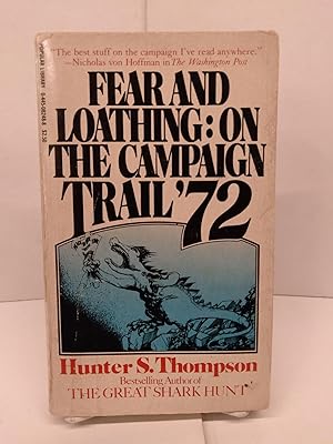 Seller image for Fear and Loathing: On the Campaign Trail '72 for sale by Chamblin Bookmine