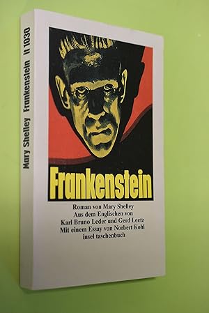 Frankenstein oder der moderne Prometheus. Aus d. Engl. von Karl Bruno Leder u. Gerd Leetz. Mit e....