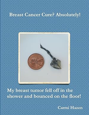 Immagine del venditore per BREAST CANCER CURE ABSOLUTELY venduto da moluna