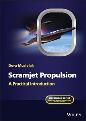 Imagen del vendedor de Scramjet Propulsion : A Practical Introduction a la venta por GreatBookPrices