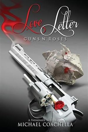 Seller image for Love Letter: Guns N' Roses for sale by GreatBookPrices