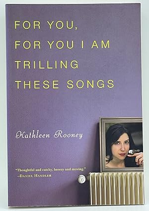 Seller image for For You, For You I Am Trilling These Songs for sale by Uncharted Books