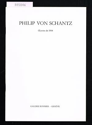 Seller image for Philip von Schantz. Oeuvres de 1984. Novembre-Decmbre 1984. for sale by Hatt Rare Books ILAB & CINOA