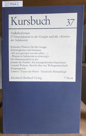 Immagine del venditore per Kursbuch 37. Thema: Verkehrsformen II: Emanzipation in der Gruppe und die "Kosten" der Solidaritt. Mit Kursbogen! venduto da Versandantiquariat Trffelschwein