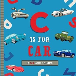 Seller image for C Is for Car (Board Book) for sale by Grand Eagle Retail