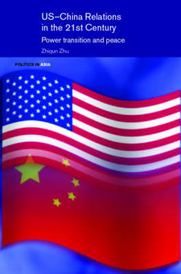 Immagine del venditore per US-China Relations in the 21st Century. venduto da Asia Bookroom ANZAAB/ILAB