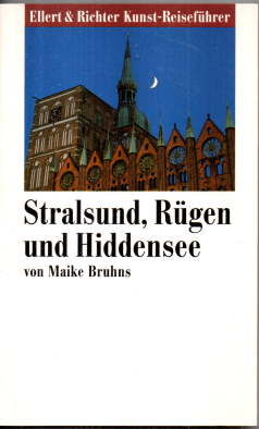 Stralsund, Rügen und Hiddensee.