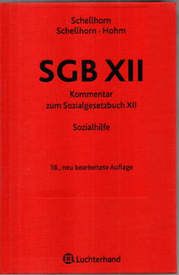 SGB XII - Sozialhilfe. Ein Kommentar für Ausbildung, Praxis und Wissenschaft Kommentar zum Sozial...