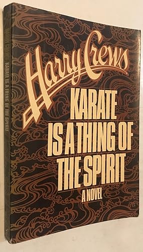 Imagen del vendedor de Karate Is a Thing of the Spirit: A Novel a la venta por Once Upon A Time