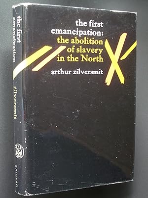 The First Emancipation: The Abolition of Slavery in the North