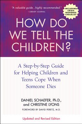 Seller image for How Do We Tell the Children?: A Step-By-Step Guide for Helping Children and Teens Cope When Someone Dies (Paperback or Softback) for sale by BargainBookStores