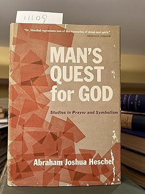 MAN'S QUEST FOR GOD : STUDIES IN PRAYER AND SYMBOLISM