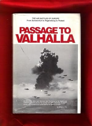 Immagine del venditore per Passage to Valhalla: The Human Side of Aerial Combat Over Nazi Occupied Europe venduto da WeBuyBooks