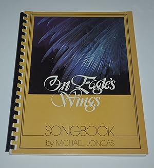 On Eagle's Wings Songbook: For Voice, Organ, & Guitar