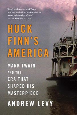 Seller image for Huck Finn's America: Mark Twain and the Era That Shaped His Masterpiece (Paperback or Softback) for sale by BargainBookStores