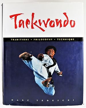 Taekwondo Traditions Philosophy Technique 1st Edition
